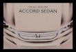 THE ALL-NEW 2013 ACCORD SEDAN - Dealer.com US€¦ · THE ALL-NEW 2013 ACCORD SEDAN. LX 85-hp 1 ... 1 PZEV (Partial Zero-Emission Vehicle) CVT and V-6 Sedan models as certified by
