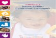 California Infant/Toddler Curriculum Framework · The California Infant/Toddler Curriculum Framework was developed by the California Department of Education/Child Development Division