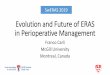Evolution and Future of ERAS in Perioperative Management...A Model for assessing outcome of therapeutic interventions after surgery F Carli & N Mayo, British Journal of Anaesthesia