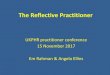 The Reflective Practitioner - UK Public Health Register...• Reflective practice is about supporting colleagues so that we as a profession are assured that standards are maintained