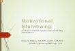 Motivational Interviewing - Monmouth University...Motivational Interviewing An Evidence Based Approach For Addressing Ambivalence Kimberly Pillsbury, MA, LPC, LCADC, ACS, NCC Kpillsbury@kimberlypillsburylpc.com