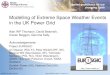 Modelling of Extreme Space Weather Events in the UK Power Grid · Modelling of Extreme Space Weather Events in the UK Power Grid Alan WP Thomson, David Beamish, Ciaran Beggan, Gemma