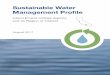 Sustainable Water Management Profile...1 Sustainable Water Management Profile SWM Profile: Inland Empire Utilities Agency and Its Region of Interest Preparers The SWM Profile is a