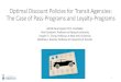 Optimal Discount Policies for Transit Agencies: The Case ... · Optimal Discount Policies for Transit Agencies: The Case of Pass-Programs and Loyalty-Programs ... • No comparison