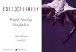 EdgeX Foundry Introduction - News & Insights · Introducing EdgeX Foundry An open source, vendor neutral project (and ecosystem) A micro service, loosely coupled software framework