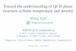 Toward the understanding of QCD phase structure at finite ...seminar/pdf_2012_kouki/Ejiri121002.pdfCritical line in 2+1-flavor finite density QCD • The effect from the complex phase