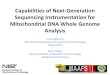 Capabilities of Next-Generation Sequencing Instrumentation ... · Capabilities of Next-Generation Sequencing Instrumentation for Mitochondrial DNA Whole Genome Analysis. Presentation