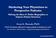 Marketing Your Physicians to Prospective Patientswhprms.org/wp-content/uploads/2015/09/WHPRMS-2015-Perrault.pdf · –Patients with poor physician relationships are three times more