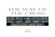 The Way of the Cross - stmarylittleton.org · II. Jesus Carries His Cross We adore you, O Christ, and we praise you. R./ Because by your holy Cross you have redeemed the world. They