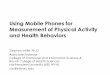 Using Mobile Phones for Measurement of Physical Activity ... · Using Mobile Phones for Measurement of PA... S. Intille | Northeastern Using Mobile Phones for Measurement of Physical