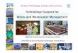 Technology Support for Waste and Wastewater Management€¦ · Technology Support for Waste and Wastewater Management Mushtaq Ahmed Memon, Programme Officer International Environmental