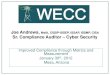 Joe Andrews, MsIA, CISSP-ISSEP, ISSAP, ISSMP, CISA Sr ... · Sr. Compliance Auditor – Cyber Security Improved Compliance through Metrics and Measurement January 30 th, 2012 . 
