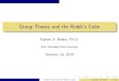 Group Theory and the Rubik's Cube - East Tennessee State 2019-10-19آ  The Rubikâ€™s Cube Group (Part