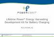 Lifetime Power Energy Harvesting Development Kit for ...©2015 Powercast Corporation A complete development kit for wirelessly charging batteries for micro-power applications. •