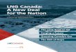 LNG Canada: A New Deal for the Nation - Natural Gas World Canada 2019… · LNG Canada: A New Deal for the Nation The Long Road to FID Forging a Future Greening Canada’s Gas The