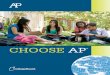 CHOOSE AP - College Boardsecure-media.collegeboard.org/homeOrg/content/pdf/...Save money If you earn a qualifying score on an AP Exam, you can receive credit for the equivalent course