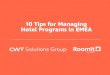 10 Tips for Managing Hotel Programs in EMEA...10 Tips for Managing Hotel Programs in EMEA CWT 2019 2 Contents 3 4 14 Introduction Tips 1-10 Next Steps CWT 2019 3 When managing a local