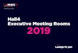 Hall4 executive Meeting Rooms Lounge 12pax€¦ · 1 x Custom graphic 265 x 65cmh or 1 x standard Barcelona graphic 2 x 300W embedded double sockets - Nameplate including stand number