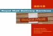 Royal Mail Delivery Services...saw the introduction of competition into the industry and the Postal Services Act 2011 authorised the privatisation of Royal Mail. In an historic moment,