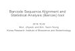 Barcode Sequence Alignment and Statistical Analysis (Barcas) tooladmis.fudan.edu.cn/giw2016/slides/session-14/4-GIW2016.Barcas.pdf · Barcode Sequence Alignment and Statistical Analysis