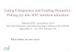 Eating Competence and Feeding Dynamics: Putting joy into ...€¦ · Eating Competence and Feeding Dynamics: Putting joy into WIC nutrition education National WIC Association 2014
