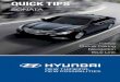 QUICK TIPS - HYUNDAI Bluetooth · 2020-04-29 · QUICK TIPS SONATA TOPICS Phone Pairing Navigation Blue Link To start voice command, press the TALK button HELP provides guidance on