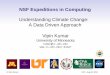Understanding Climate Change: A Data Driven Approach Vipin Kumarclimatechange.cs.umn.edu/docs/ws11_Kumar-Intro.pdf · NSF Expedition: Understanding Climate Change - A Data-Driven