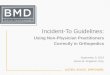 Click to Edit Master Title Style Incident-To Guidelines · Click to Edit Master Title Style Using Non-Physician Practitioners. Correctly in Orthopedics. ... present when flu shots,