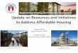 Update on Resources and Initiatives to Address Affordable ... · Update on Resources and Initiatives to Address Affordable Housing M Station on East MLK Jr. Blvd. Wildflower Terrace