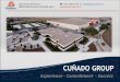 CUÑADO GROUP - TEKIM · 2016-02-11 · The CUÑADO GROUP, started operations in 1963, ... Americas, Asia, Middle East and Africa. We maintain an estimated daily inventory of approximately