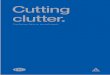 9599 FRC CuttingClutter Cover 010411 RM€¦ · Making change happen What happens next? Recommendations Barriers to cutting clutter Understanding the role of behaviours Behavioural