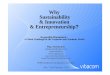 Why Sustainability & Innovation & Entrepreneurshipvibacom.si/upload/MCIPRIMEconferenceInnsbruck02014FINAL2-2.pdf · Innovation and the philosophy of sustainability, together with