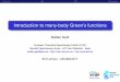 Introduction to many-body Green's functionselk.sourceforge.net/CECAM/Gatti-MBPT.pdfMotivationGWBSEMicro-macro Introduction to many-body Green’s functions Matteo Gatti European Theoretical