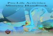 Pro-Life Activities Ministry Handbook€¦ · Pro-Life Activities Ministry Handbook. 2 . 3 “You formed my inmost being; you knit me in my mother’s womb. I praise you, because