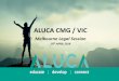 ALUCA CMG / VIC · 2018-07-09 · ALUCA CMG / VIC Melbourne Legal Session 19th APRIL 2018. ALUCA Life insurance Excellence Awards •10 categories: ... •Prizes for winner & logo