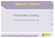 Food Safety Training 0 HACCP.pdf · C Hazard Analysis Critical Control Point D Hazard Analysis Critical Control Procedures Question 2 - What is HACCP? A A Food Safety System B Another