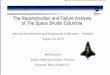 The Reconstruction and Failure Analysis of The …...2010/08/20  · The Reconstruction and Failure Analysis of The Space Shuttle Columbia Aircraft Airworthiness and Sustainment Conference