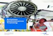 Aviation Maintenance Training - CAE · Aviation Maintenance Training CAE has been providing technical training courses for aircraft maintenance engineers and technicians for a quarter
