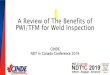 A Review of The Benefits of PWI/TFM for Weld Inspection · A Review of The Benefits of PWI/TFM for Weld Inspection CINDE NDT in Canada Conference 2019