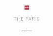 THE PaRIS...aTTRaCTION 02 ricHmond lAne, Hull, Hu7 3Ae t: 01482 778 929 e: AttrAction@strAtA.co.uK LIVING aT aTTRaCTION there’s also plenty on your doorstep, with schools and local