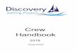 Crew Handbook - Discovery Sailing Projectdsp.uk.com/wp-content/uploads/2018/12/Crew-Handbook.pdf · Most of this information will be repeated when you arrive on board, but do bring
