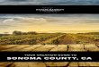 YOUR VACATION GUIDE TO SONOMA COUNTY, CA · The Sonoma Wine Country actually includes the areas that spread over four different winery valleys; the Sonoma Valley (where the town of