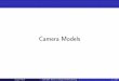 Camera Modelsfidler/slides/2019/CSC420/lecture10.pdf · [Pics from: A. Torralba, Forsyth & Ponce] We will use the pinhole model as an approximation Since it’s easier to think in