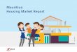 Mauritius: Housing Market Report - MCB€¦ · Mauritius: Housing Market Report April 2017. FOREWORD There’s no place like home The desire to have a place where one can feel safe