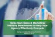 Home Care Sales & Marketing: Industry Benchmarks to Help ......Home Care Sales & Marketing: Industry Benchmarks to Help Your Agency Effectively Compete Caring.com Digital Marketing