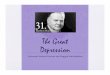 The Great Depression - Waterford Union High School · HerbertHoover& Rugged)Individualism) 1. Presidency) a. Won/big/in/election/of/1928/>/“ BoyWonder”) i. Promisedcontinued)prosperity;pledged)hard)work)