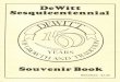 150thDeWittSouvenirBook - DeWitt District LibraryDeWitt Lions Club Chicken Barbeque DeWitt Memorial Building 4 - 8 pm. ... held in March, 1973. Office staff today consists of Anna