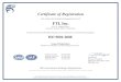 Certificate of Registration FTI, Inc. · Certificate of Registration This certifies that the Quality Management System of FTI, Inc. 1611 St. Andrews Drive Lawrence, Kansas, 66047,