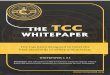 TCC WHITE PAPER-V1 3 · TCC coins or fiat currency), TCC based valuation, and fiat currency based valuation. As the community grows, the value of T-Coins will also go up. Legal Status
