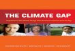 THe CliMaTe GaP - USC Dana and David Dornsife College of ...The climate gap means that communities of color and the poor will breathe even dirtier air. For example, five of the smoggiest